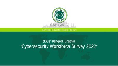 ISC2 Bangkok Chapter - Cybersecurity Workforce Survey 2022-001.jpg