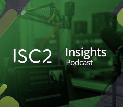 ISC2 Insights Podcast (1).png ISC2 Insights Podcast (1).png
